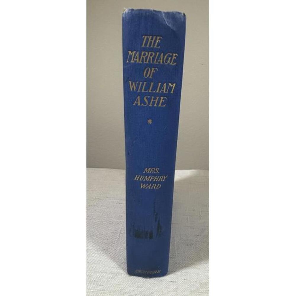 1905 The Marriage of William Ashe Vol I Signed Ltd Ed Mrs Humphry Ward
